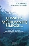 Quand la médiumnité s'impose... by