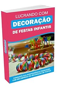 Livro Lucrando com decoração de festas infantis