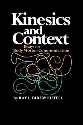 Kinesics and Context: Essays on Body Motion Communication (Conduct and Communication) (Best Universities For Fbi Agents)