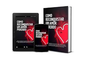 Livro Como reconquistar um amor perdido