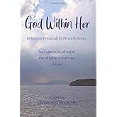 God Within Her: 100 Inspiring Devotionals for Women by Women