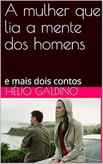 Livro A mulher que lia a mente dos homens: e mais dois contos