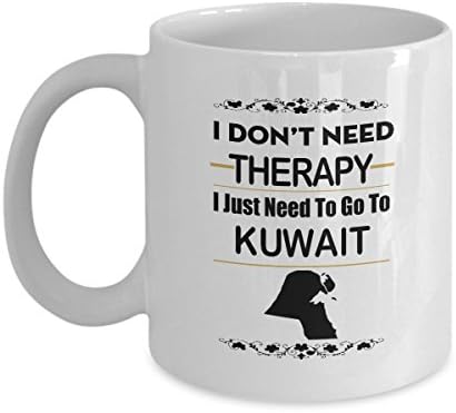 I Just Need To Go To KUWAIT Coffee Mug - Gift for Dad Mom Sister Brother Son or FriendsOn Birthday, Christmas, New Year, Labor Day - White 11Oz Ceramic h4101