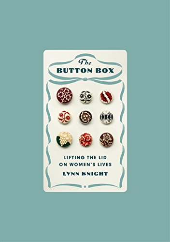 [Free] The Button Box: Lifting The Lid on Women's Lives<br />T.X.T