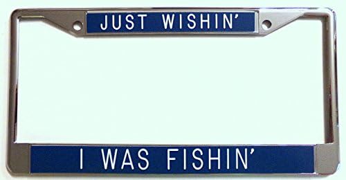 Just Wishin' I was Fishin' License Plate Frame-med. blue