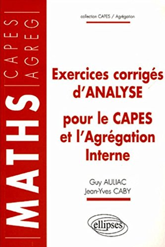 Exercices corrigés d'analyse pour le CAPES et l'agrégation interne