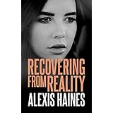 Recovering From Reality