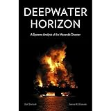 Deepwater Horizon: A Systems Analysis of the Macondo Disaster