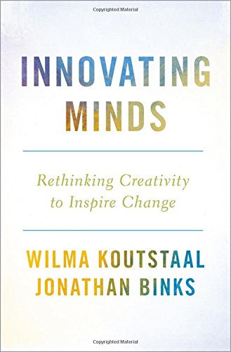 Innovating Minds: Rethinking Creativity to Inspire Change