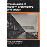 The Sources of Modern Architecture and Design