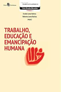 Livro Trabalho, Educação e Emancipação Humana