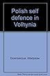 Polish self defence in Volhynia