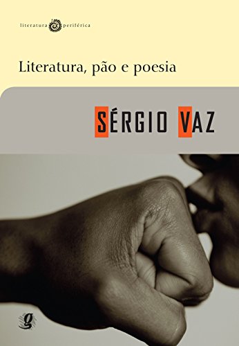 Literatura, Pao E Poesia (Em Portuguese do Brasil)