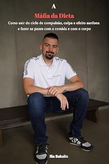 Livro A Máfia da Dieta: Como sair do ciclo de compulsão, culpa e efeito sanfona e fazer as pazes com a comida e com o corpo (O Caminho Honesto)