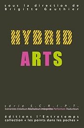 Hybrid arts