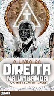 Livro O Livro da Direita na Umbanda : O que é e suas entidades
