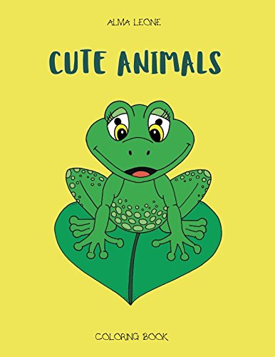 Cute Animals Coloring Book For Children And Adults Happy