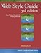Web Style Guide, 3rd edition: Basic Design Principles for Creating Web Sites (Web Style Guide: Basic by Mr. Patrick J. Lynch, Ms. Sarah Horton