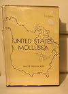 United States Mollusca; a descriptive manual of many of the marine, land and fresh water shells of North America, north of Mexico. All species covered in the book are fully illustrated