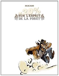 - 20 % sur l'esprit de la forêt