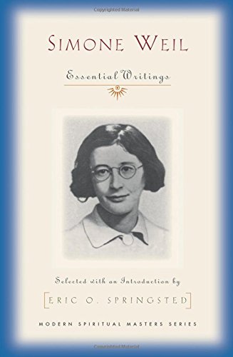 Simone Weil (Modern Spiritual Masters Series): Selected Writings (Modern Spiritual Masters)
