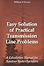 Easy Solution of Practical Transmission Line Problems: A Calculation Manual for Amateur Radio Operators by William Troy Cowan