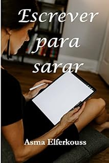 Livro Escrever para sarar