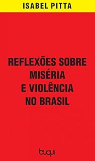 Livro Reflexões sobre miséria e violência no Brasil