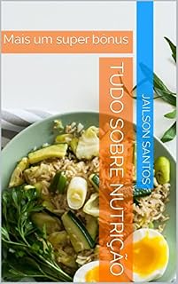 Livro Tudo Sobre Nutrição : Mais um super bônus