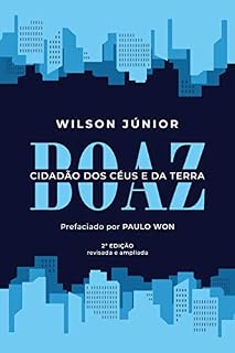 Livro BOAZ: CIDADÃO DOS CÉUS E DA TERRA