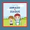 Livro Abraão e Isaque (Bíblia Infantil Livro 9)