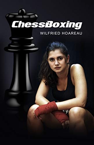 Chessboxing (French Edition) by Wilfried Hoareau
