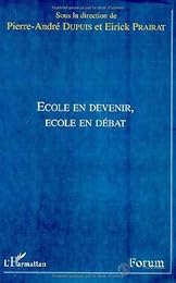 École en devenir, école en débat