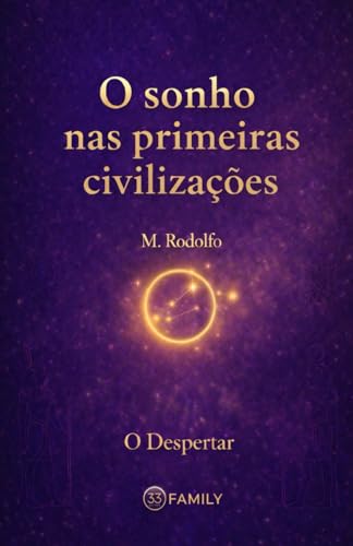 O Sonho nas Primeiras Civilizações: O Despertar (Portuguese Edition)