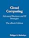 Cloud Computing: Advanced Business and IT Strategies by Philippe A. Abdoulaye