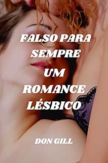 Livro FALSO PARA SEMPRE: UM ROMANCE LÉSBICO