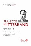 Image de OEuvres I: Les Prisonniers de guerre devant la politique (1945) ; Aux frontières de l'Union Française (1953) ; Présence française et abandon (1957