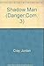 Shadow Man (Danger.Com, 3) by 