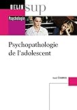 Psychopathologie de l'adolescent by 