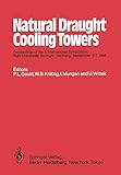 Natural Draught Cooling Towers: Proceedings of the