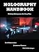 Holography Handbook: Making Holograms the Easy Way by Fred Unterseher, Bob Schlesinger