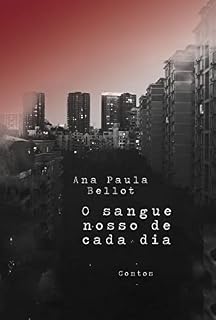 Livro O sangue nosso de cada dia