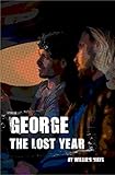George: The Lost Year by William Mays