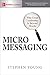 MicroMessaging: Why Leadership is Great Beyond Words