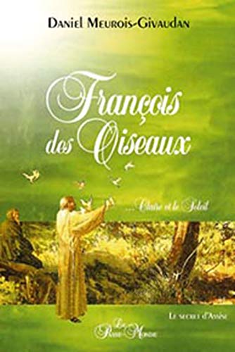 François des Oiseaux (French Edition) by Daniel Meurois