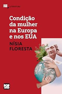 Livro Condição da mulher na Europa e nos EUA - textos selecionados de Opúsculo humanitário