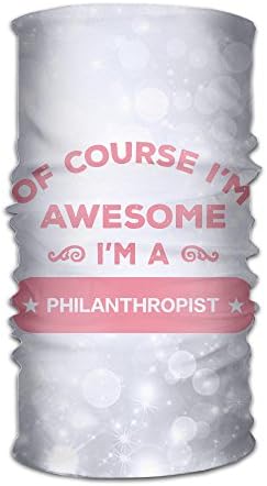 Of Course I'm Awesome I'm A Philanthropist Fashion Headwear Bandana Headscarf