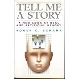 Tell Me a Story: A New Look at Real and Artificial Memory
