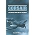Corsair: The F4U in World War II and Korea