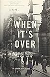 When It's Over: A Novel by Barbara Ridley